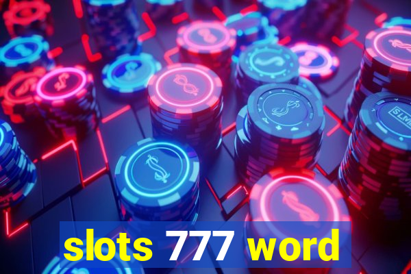 slots 777 word